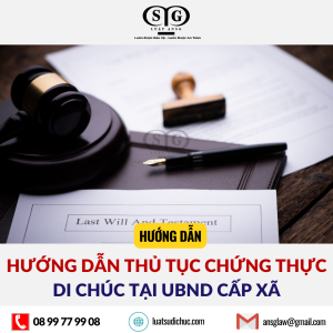 hướng dẫn thủ tục chứng thực di chúc t_ại ubnd cấp xã