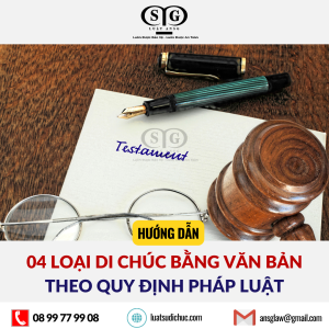 04 LOẠI DI CHÚC BẰNG VĂN BẢN THEO QUY ĐỊNH PHÁP LUẬT