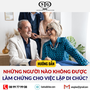 những người không được làm chứng cho việc lập di chúc