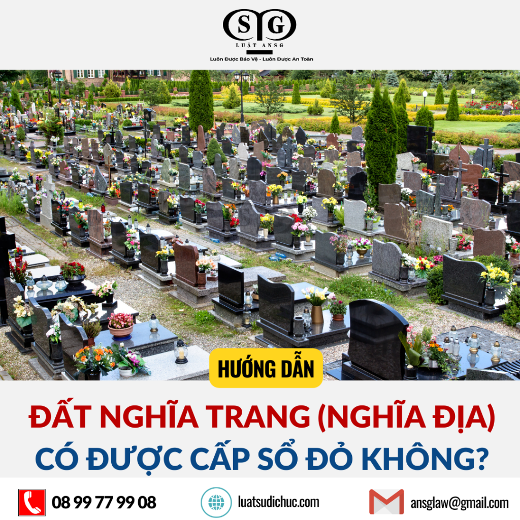 Đất nghĩa trang (nghĩa địa) có được cấp sổ đỏ không