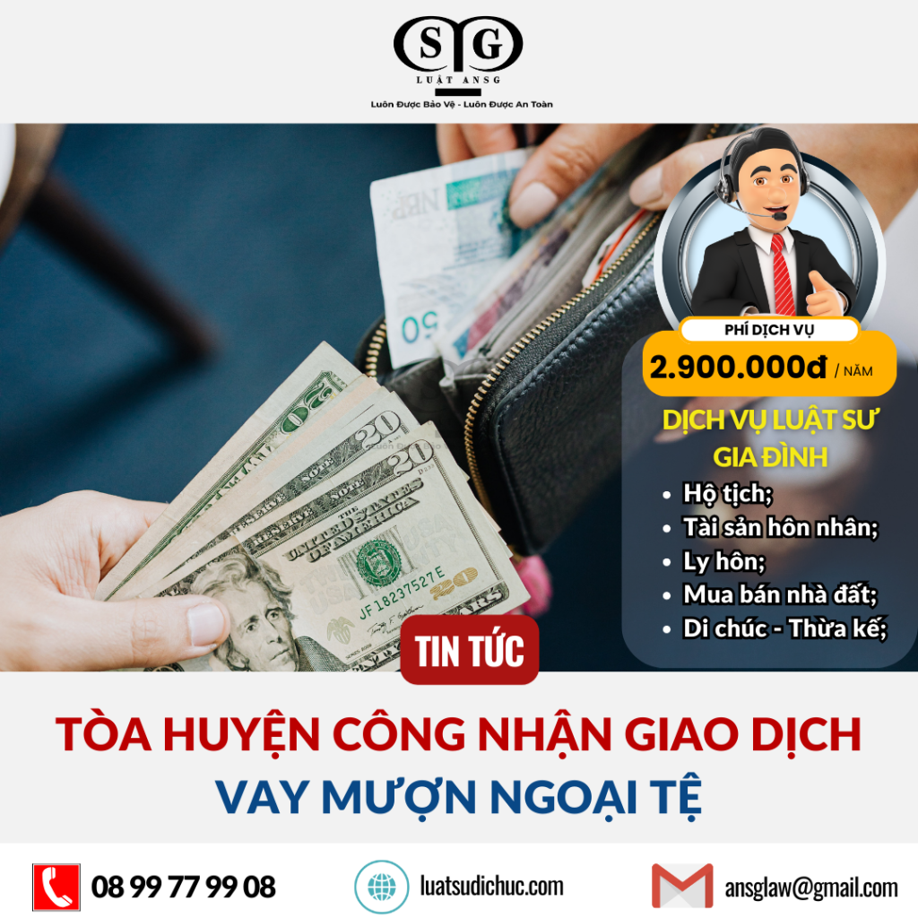 Tòa huyện công nhận giao dịch vay mượn ngoại tệ